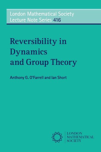 9781107442887: Reversibility in Dynamics and Group Theory