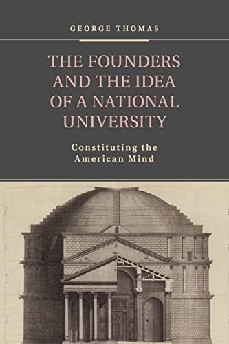 9781107443884: The Founders and the Idea of a National University: Constituting the American Mind