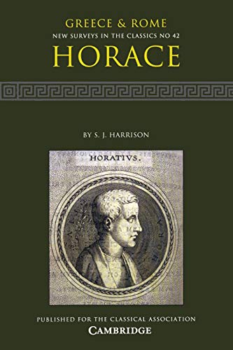 Horace (New Surveys in the Classics 42)