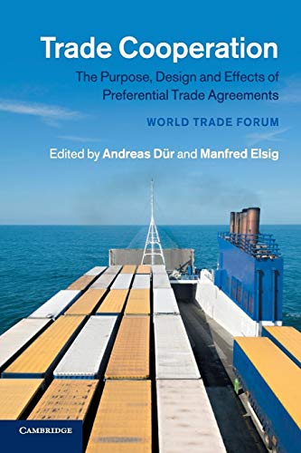 Stock image for Trade Cooperation: The Purpose, Design and Effects of Preferential Trade Agreements for sale by Cambridge Rare Books