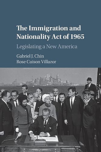Stock image for The Immigration and Nationality Act of 1965: Legislating a New America for sale by HPB-Red