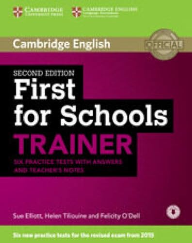 Imagen de archivo de First for Schools Trainer Six Practice Tests with Answers and Teachers Notes with Audio a la venta por Big Bill's Books