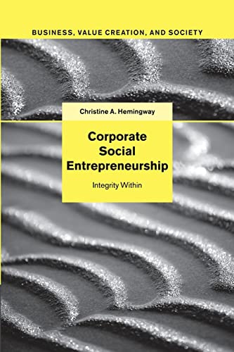 Stock image for Corporate Social Entrepreneurship: Integrity Within (Business, Value Creation, and Society) for sale by Lucky's Textbooks