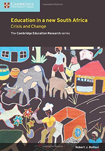9781107447295: Education in a New South Africa: Crisis and Change (Cambridge Education Research)