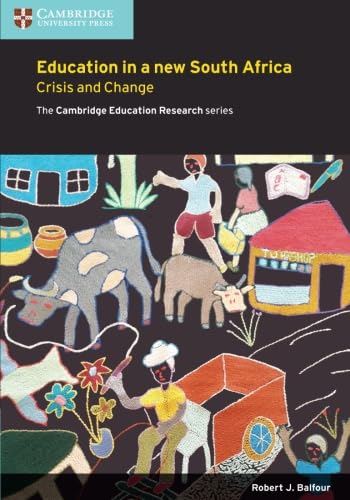 9781107447295: Education in a New South Africa: Crisis and Change