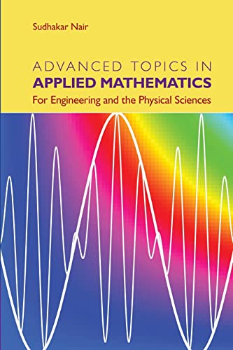 Beispielbild fr Advanced Topics in Applied Mathematics : For Engineering and the Physical Sciences zum Verkauf von AHA-BUCH GmbH