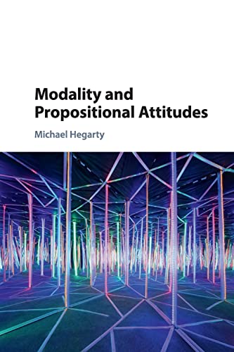 9781107449985: Modality and Propositional Attitudes