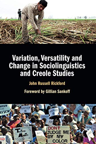 Stock image for Variation, Versatility and Change in Sociolinguistics and Creole Studies for sale by Revaluation Books