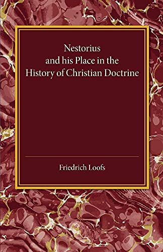 9781107450769: Nestorius and his Place in the History of Christian Doctrine