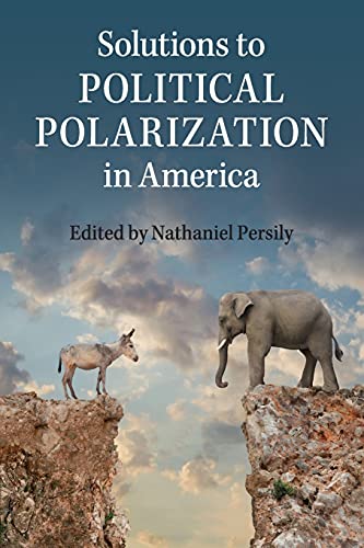 9781107451919: Solutions to Political Polarization in America