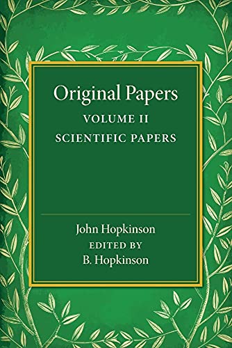 9781107455993: Original Papers of John Hopkinson: Volume 2, Scientific Papers