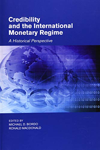 9781107459427: Credibility and the International Monetary Regime: A Historical Perspective