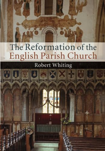 Beispielbild fr The Reformation of the English Parish Church zum Verkauf von Monster Bookshop