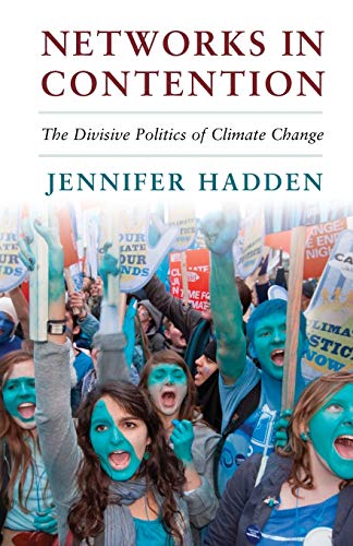 9781107461109: Networks in Contention: The Divisive Politics of Climate Change (Cambridge Studies in Contentious Politics)