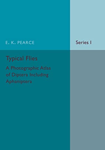 Stock image for Typical Flies: Volume 1: A Photographic Atlas of Diptera for sale by Chiron Media