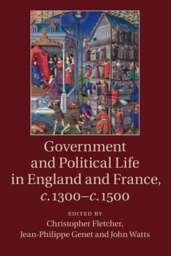 9781107461758: Government and Political Life in England and France, c.1300–c.1500