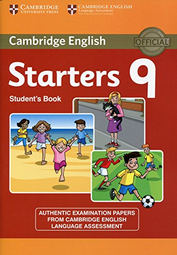 Beispielbild fr Cambridge English Young Learners 9 Starters Student's Book: Authentic Examination Papers from Cambridge English Language Assessment zum Verkauf von medimops