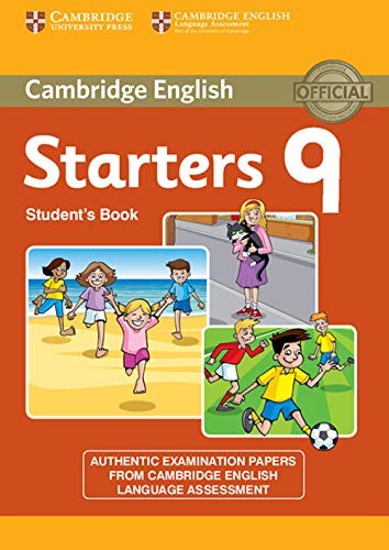 Imagen de archivo de Cambridge English Young Learners 9 Starters Student's Book: Authentic Examination Papers from Cambridge English Language Assessment a la venta por medimops