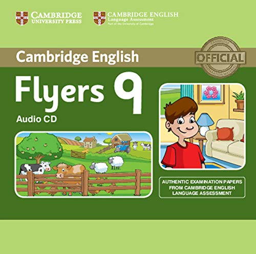 Stock image for Cambridge English Young Learners 9 Flyers Audio CD: Authentic Examination Papers from Cambridge English Language Assessment for sale by AMM Books
