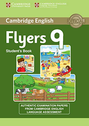 Imagen de archivo de Cambridge English Young Learners 9 Flyers Student's Book a la venta por Books Puddle