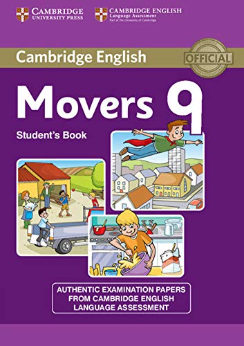 Imagen de archivo de Cambridge English Young Learners 9 Movers Student's Book a la venta por Books Puddle