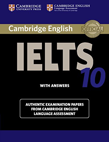 Stock image for Cambridge IELTS 10 Student's Book with Answers: Authentic Examination Papers from Cambridge English Language Assessment (IELTS Practice Tests) for sale by ZBK Books