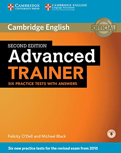 ADVANCED TRAINER SIX PRACTICE TESTS WITH ANSWERS DOWNLOAD AUDIO