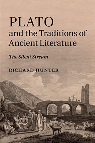 9781107470743: Plato and the Traditions of Ancient Literature: The Silent Stream