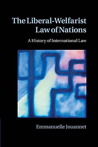 Beispielbild fr The Liberal-Welfarist Law of Nations zum Verkauf von Lucky's Textbooks