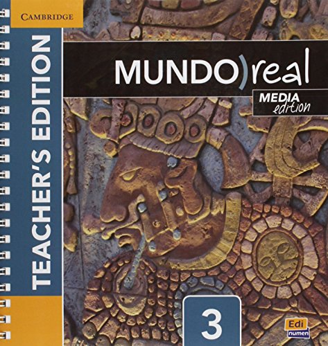 Stock image for Mundo Real Media Edition Level 3 Teacher's Edition Plus Eleteca Access And Digital Master Guide (Spa ; 9781107472723 ; 1107472725 for sale by APlus Textbooks