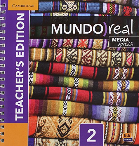 Stock image for Mundo Real Media Edition Level 2 Teacher's Edition Plus Eleteca Access And Digital Master Guide (Spa ; 9781107473904 ; 110747390X for sale by APlus Textbooks