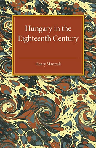 9781107475328: Hungary in the Eighteenth Century