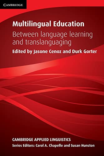 9781107477513: Multilingual Education: Between Language Learning And Translanguaging (Cambridge Applied Linguistics)
