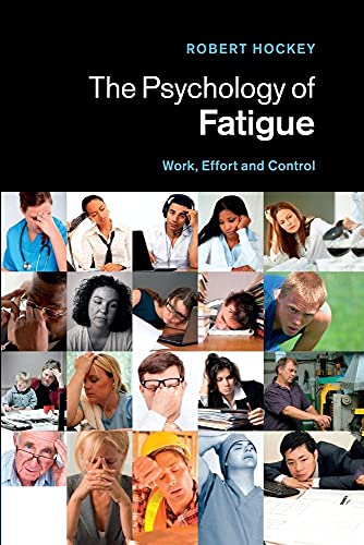 Stock image for The Psychology of Fatigue: Work, Effort and Control for sale by SecondSale