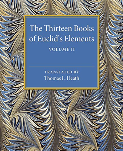 Stock image for The Thirteen Books of Euclids Elements: Volume 2, Books III-IX for sale by Blue Vase Books