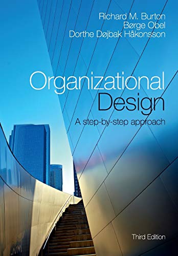 Stock image for Organizational Design: A Step-by-Step Approach for sale by SecondSale