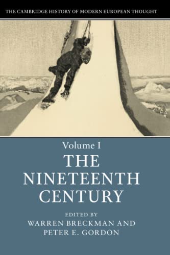 Beispielbild fr The Cambridge History of Modern European Thought. Volume 1 The Nineteenth Century zum Verkauf von Blackwell's