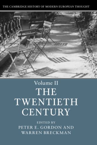 Beispielbild fr The Cambridge History of Modern European Thought. Volume 2 The Twentieth Century zum Verkauf von Blackwell's