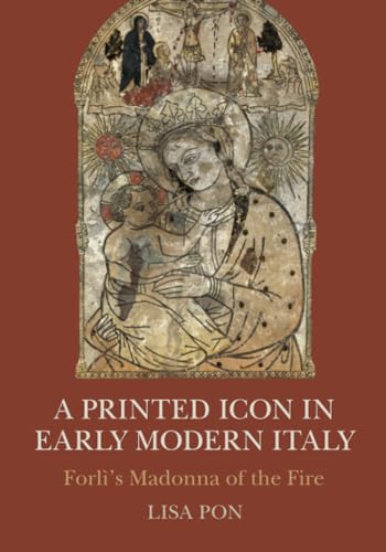 Stock image for A Printed Icon in Early Modern Italy for sale by Book Deals