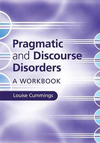Stock image for Pragmatic and Discourse Disorders: A Workbook for sale by WorldofBooks