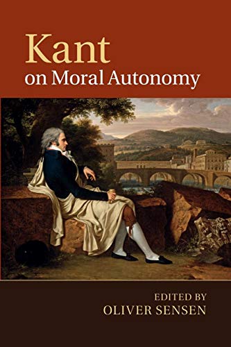 Beispielbild fr Kant on Moral Autonomy zum Verkauf von Lucky's Textbooks