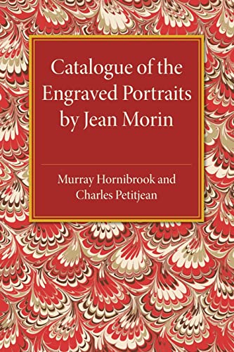 Stock image for Catalogue of the Engraved Portraits by Jean Morin: (C.1590?1650) for sale by Chiron Media