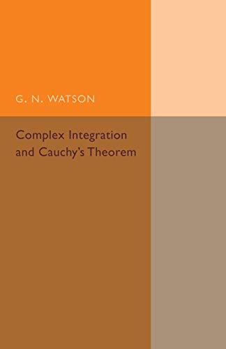 9781107493957: Complex Integration And Cauchy'S Theorem (Cambridge Tracts in Mathematics)