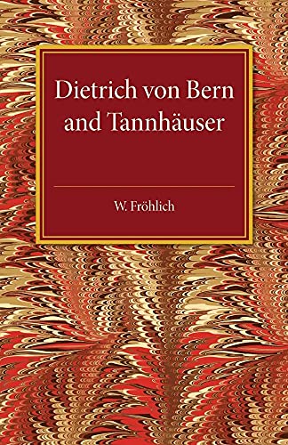 Stock image for Dietrich von Bern and Tannhauser for sale by Ria Christie Collections