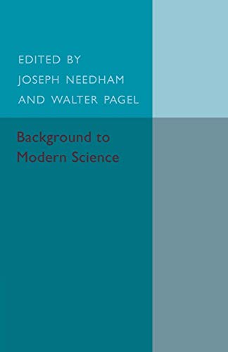 Stock image for Background to Modern Science: Ten Lectures at Cambridge Arranged by the History of Science Committee for sale by Revaluation Books