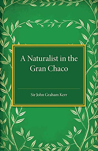 Imagen de archivo de A Naturalist in the Gran Chaco a la venta por Lucky's Textbooks