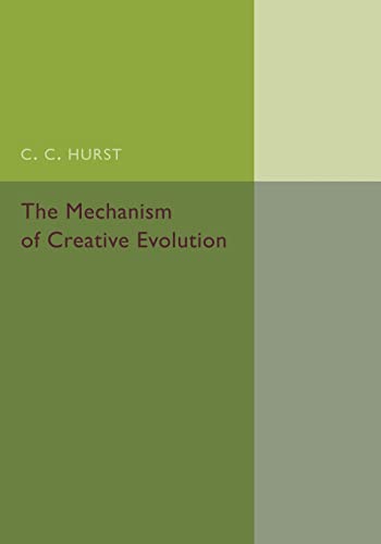Stock image for The Mechanism of Creative Evolution for sale by Ria Christie Collections