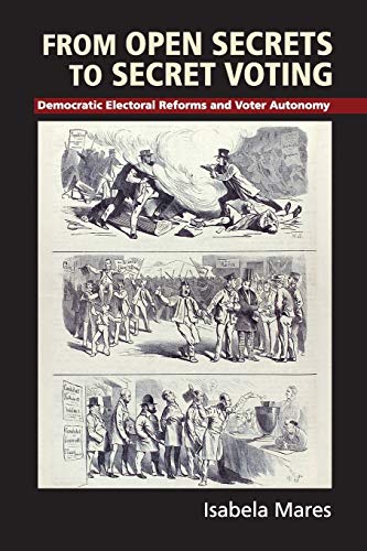 Stock image for From Open Secrets to Secret Voting (Cambridge Studies in Comparative Politics) for sale by SecondSale