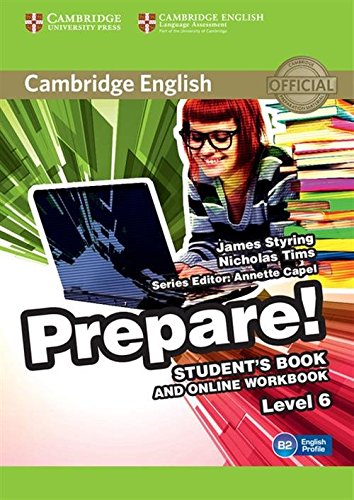 Beispielbild fr Cambridge English Prepare! Level 6 Student's Book and Online Workbook: With Downloadable Audio File zum Verkauf von Monster Bookshop