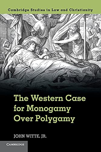 Beispielbild fr The Western Case for Monogamy over Polygamy zum Verkauf von Better World Books